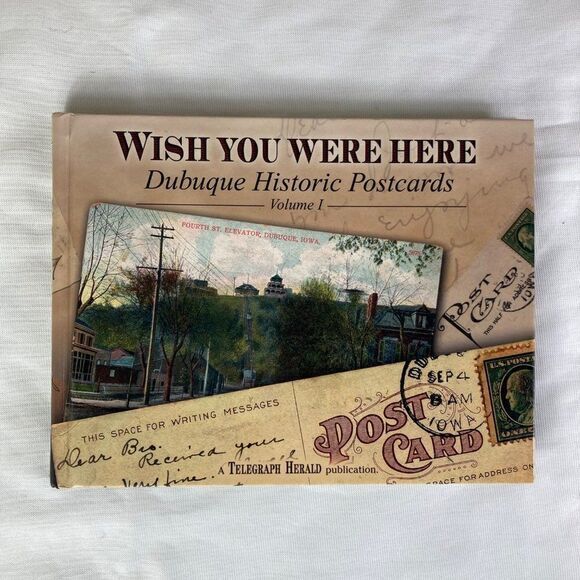 Wish You Were Here Dubuque Historic Postcards Volume 1 2004 Hard Copy 0976112507 - Picture 3 of 12